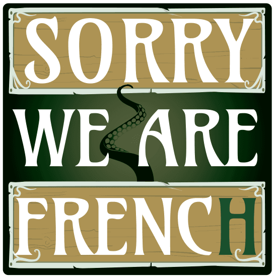 Logo - Sorry We Are French - Cthulu
